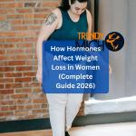 How Hormones Affect Weight Loss in Women (Complete Guide 2026)
